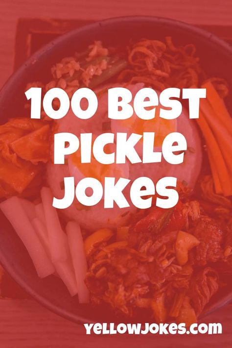 100 Best Pickle Jokes Pickle Jokes Hilarious, Pickle Jokes Humor, Pickle Sayings Funny Hilarious, Pickle Jokes, Pickles Aesthetic, Pickle Quotes, Assisted Living Crafts, Pickle Day, Pickles Funny