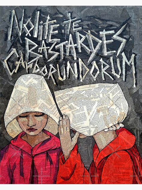 "The Handmaids "Nolite te Bastardes Carborundorum"" Poster by JayEllePea | Redbubble The Handmaid's Tale Poster, Nolite Te Bastardes Carborundorum Tattoo, Nolite Te Bastardes Carborundorum, Handmade Tale, Handmaids Tale, Illustrative Art, Handmaid's Tale, Margaret Atwood, Tattoo Inspo