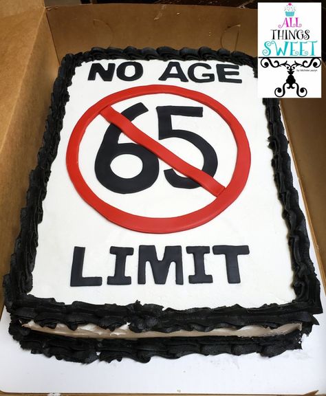 No age limit! Cake for dad, cake for older, 65 years old sheet cake. 65 Th Birthday Cake For Men, 65th Birthday Cake Ideas, 65 Year Old Birthday Ideas, Funny 65th Birthday Cake, 50 Year Old Cake For Men, 65 Birthday Ideas For Dad, Birthday Cake For 90 Year Old Man, Birthday Cake For Old Man, Birthday Cake For 60 Year Old Man