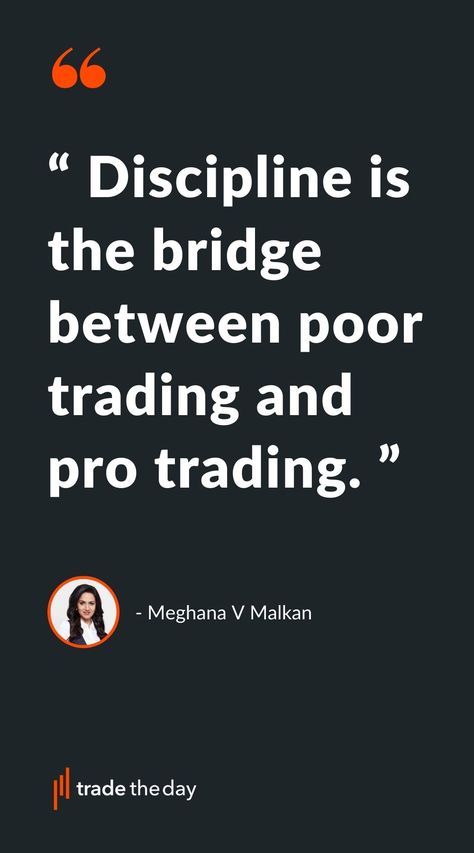 Meghana V Malkan quote Forex Trading Quotes, Trading Education, Stock Market Quotes, Trading For Beginners, Discipline Quotes, Investment Quotes, Stock Trading Strategies, Options Trading Strategies, Trading Quotes