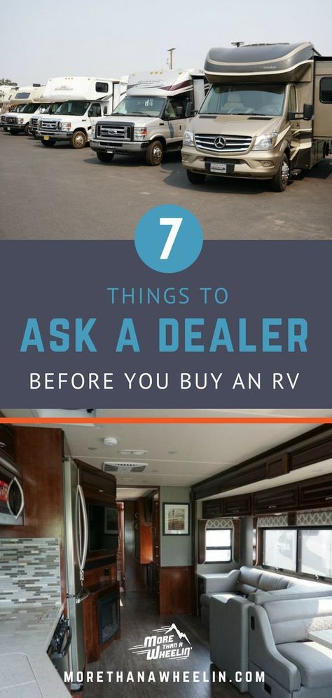 7 Things To Ask a Dealer Before You Buy an RV Rv Life Hacks, Travel Trailer Living, Things To Ask, Rv Camping Checklist, Class A Motorhome, Rv Camping Tips, Trailer Living, Buying An Rv, Rv Living Full Time