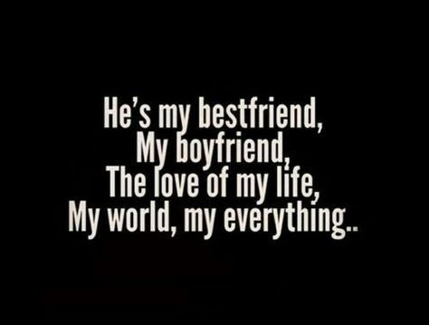 He's my boyfriend, my everything... My Everything Quotes, Everything Quotes, Quotes For Your Boyfriend, Cute Quotes For Him, Famous Love Quotes, Hunny Bunny, Funny Relationship Quotes, Love Quotes For Boyfriend