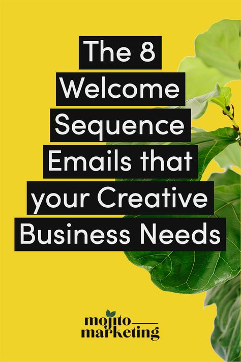 The 8 Welcome Sequence Emails that your Creative Business Needs | Mojito Marketing Agency Email Sequence, Your Welcome, Small Talk, Business Needs, Perfect World, The 8, Mojito, Do You Need, Creative Business