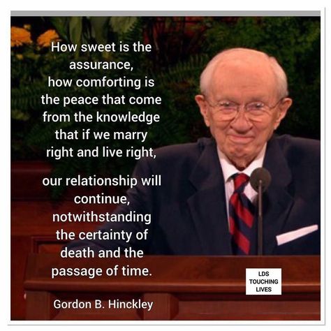 Eternal Marriage Quote from Gordan B. Hinckley Lds Church Quotes, Marriage Quote, Temple Marriage, Lds General Conference, Jesus Christ Quotes, Gospel Quotes, Christ Quotes, Church Quotes, Resources For Teachers