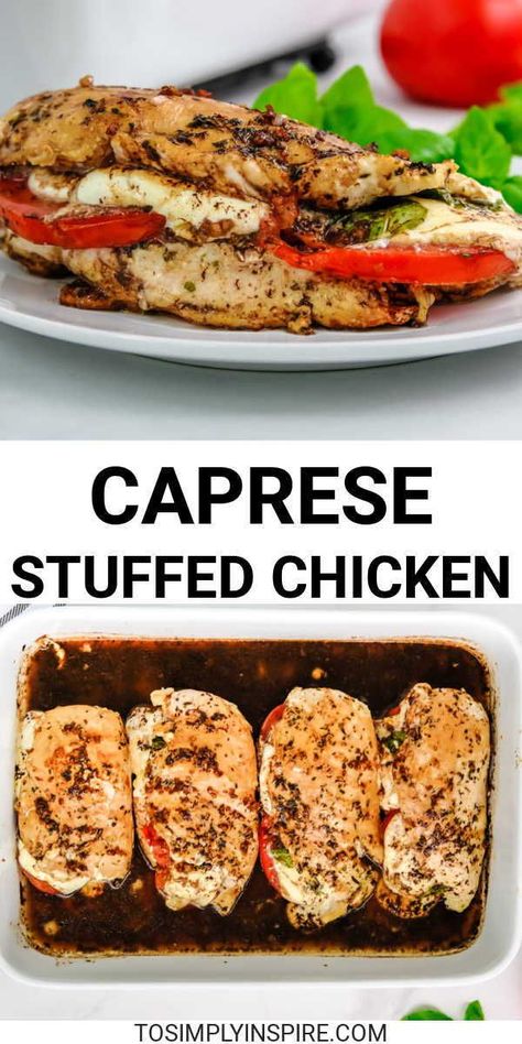 Caprese stuffed chicken is made with juicy chicken stuffed with tomato slices, mozzarella cheese, fresh basil, balsamic and herbs, topped with balsamic and pan-seared then baked to perfection. #capresechicken #chicken #dinnerrecipe Caprese Stuffed Chicken, To Simply Inspire, Kid Friendly Meals Dinner, Stuffed Chicken Breasts, 30 Grams Of Protein, Chicken Stuffed, Caprese Chicken, Yummy Chicken Recipes, Stuffed Chicken