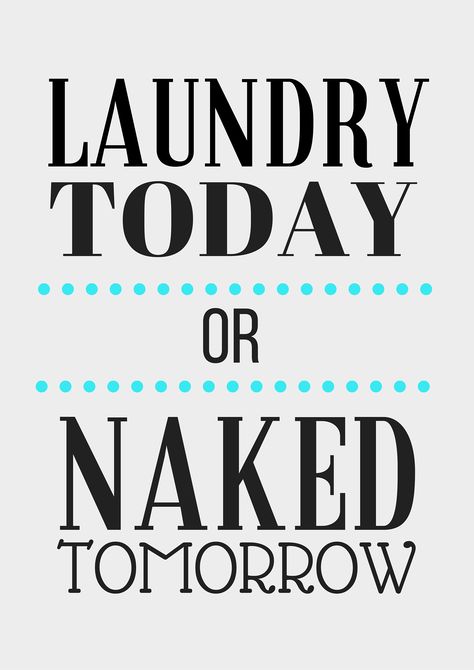 Laundry Meme, Laundry Printables, Laundry Quotes, Clean Laundry Detergent, Screen Printing Projects, Wishy Washy, Laundry Humor, Laundry Business, Fact Of Life