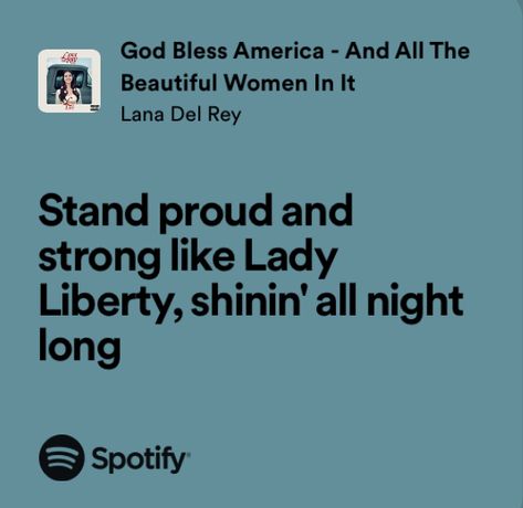 lana del rey • lana del rey aesthetic • lyrics • god bless america and all the beautiful women in it • gbaaatbwii Lana Del Rey Aesthetic Lyrics, God Bless America Lyrics, Ldr Albums, Lana Del Rey Aesthetic, Rey Aesthetic, Aesthetic Lyrics, Lana Del Rey Love, Music Vibes, Spotify Lyrics