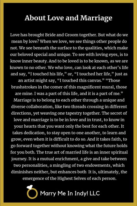 Love has brought Bride and Groom together. But what do we mean by love?  When we love, we see things other people do not... Wedding Ceremony Script Christian, Simple Wedding Ceremony Script, What Marriage Means, Wedding Ideas For Second Marriage, Secular Wedding Ceremony, Wedding Sermon, Intimate Questions For Couples, Spiritual Wedding, Wedding Planning Checklist Timeline