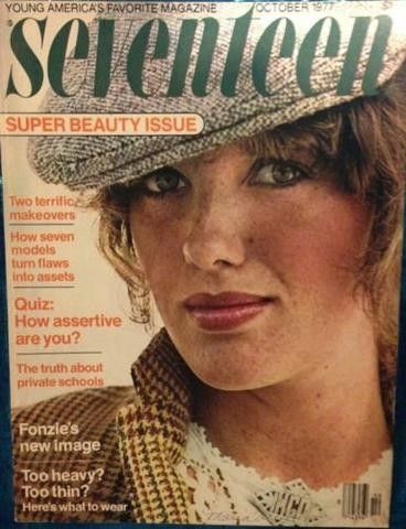 Jayne Modean, 70s Fashion Magazine, Seventeen Magazine Covers, Seventeen Magazine Fashion, The Fonz, October Fashion, Girls Magazine, Seventeen Magazine, Cover Model