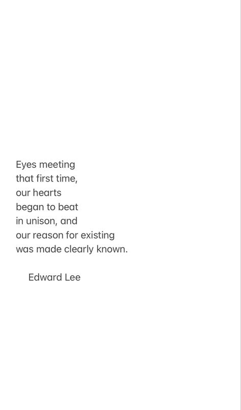 Poetry About Meeting Someone, Edward Lee, Meeting Someone, Do You Remember, Chapter 1, Pretty Quotes, Boys Who, Creative Writing, Of My Life