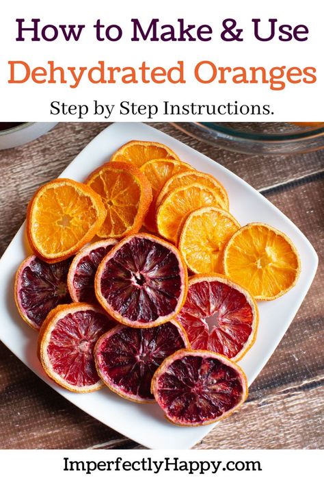 Dehydrate Oranges, Orange Recipes Easy, Make Dried Orange Slices, Dehydrated Oranges, Easy Food Gifts, Blood Orange Recipes, Food Dehydration, Citrus Slices, Orange Wheels