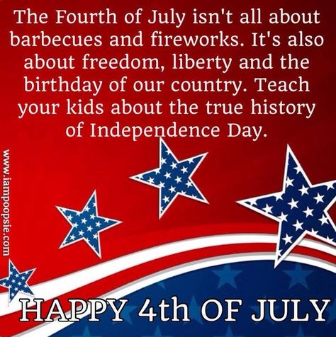 4th of July quote via www.IamPoopsie.com Fourth Of July Sayings, Happy Fourth Of July Quotes, Happy 4th Of July Quotes, July Sayings, Independence Day History, 4th Of July Quotes, 4th Of July Funny, Fourth Of July Quotes, America Quotes