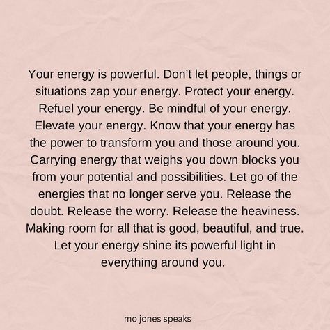 Your energy is powerful. Don’t let people, things or situations zap your energy. Protect your energy. Refuel your energy. Be mindful of your energy. Elevate your energy. Know that your energy has the power to transform you and those around you. ⁣ ⁣ Carrying energy that weighs you down blocks you from your potential and possibilities. Let go of the energies that no longer serve you. ⁣ ⁣ Release the doubt. Release the worry. Release the heaviness. Making room for all that is good, beautiful, an... Strong Energy Quotes, Unmatched Energy Quotes, Calling Energy Back, Draining Energy Quotes, Take Back My Energy, Reciprocated Energy Quotes, Energy Match, Energy Draining People, Protecting My Energy