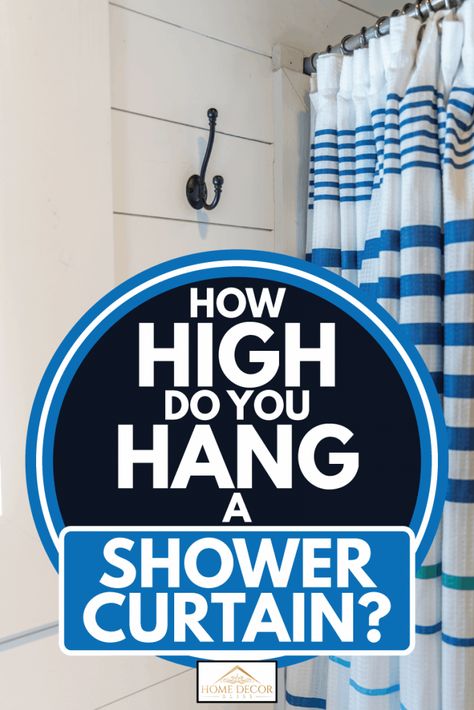 How High Do You Hang A Shower Curtain? - Home Decor Bliss Shower Curtain Small Bathroom, Double Shower Curtain Rod, Tall Shower Curtains, Double Shower Curtain, Diy Shower Curtain, Extra Long Shower Curtain, Master Bath Shower, Long Shower Curtains, Shower Curtain Rod