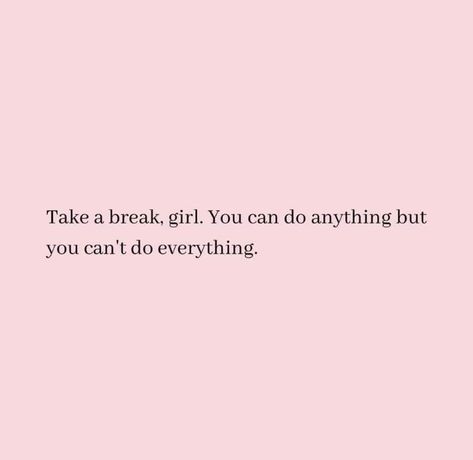 Quotes For Taking A Break, Quotes On Taking A Break, Need A Break Quotes, Taking A Break Quotes, A Break Quotes, Needing A Break Quotes, Take A Break Quotes, Break Quotes, Need A Break