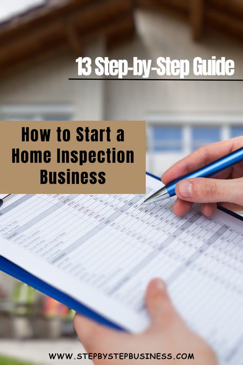 Complete step-by-step guide to starting a home inspection business including costs, profit potential, registering your business and hiring staff. #homeinspectionbusiness Home Inspection Business, Handyman Business, Startup Business Plan, Building Trust, Home Inspection, Start Up Business, Business Plan, Business Planning, Business Ideas