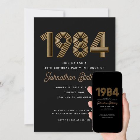 1984 Black and Gold 40th Birthday Invitation 40th Birthday Invite, Sushi Cake, 40th Birthday Party Invites, 40th Birthday Invitations, Birthday Invites, 40th Birthday Parties, Bday Ideas, Party Planner, 40th Birthday