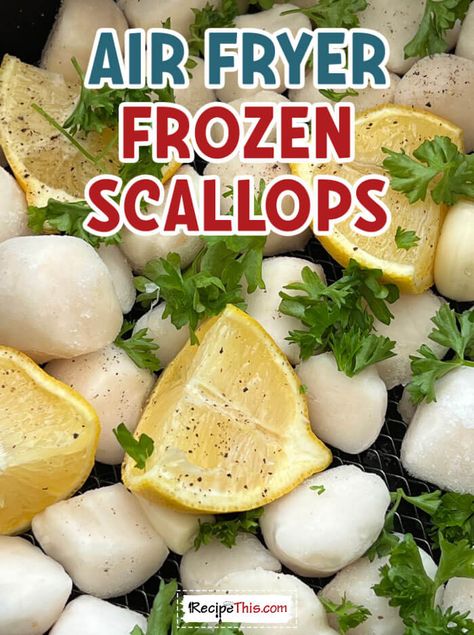 Recipe This | Air Fryer Frozen Scallops Fancy Seafood Dinner, Raw Scallops, Garlic Butter Scallops, Fancy Seafood, Light Lunch Recipes, Easy Scallop Recipes, Butter Scallops, Tomato Butter Sauce, Frozen Scallops