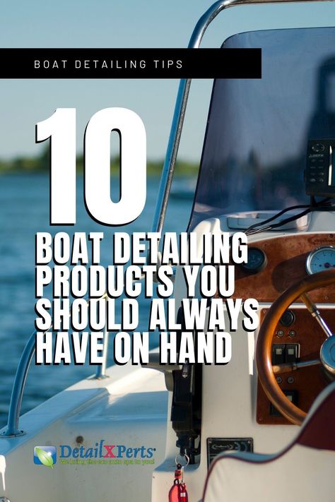 Sailboat Cleaning Tips, Boat Detailing Tips, Best Boat Accessories, Boat Cleaning Hacks, Cool Boat Accessories, Boat Essentials, Boat Hacks, Boat Detailing, Boat Tips