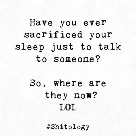 Talk To Someone, Sleep Quotes, You Quotes, Quotes That Describe Me, Describe Me, Talking To You, Be Yourself Quotes, Have You Ever, Great Quotes