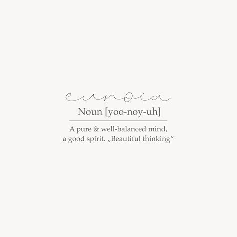 Eunoia • Greek | A pure and well-balanced mind, a good spirit. „Beautiful thinking“. #vonmirmitherz #art #procreate #fonts #eunoia #griechisch #beautifulwords #greek #words #quote #definition #handlettering #ipadlettering #lettering #artist #läddergäng #comeinandfindart #digitalillustration #letterquotes #quotes #creativesofinstagram #digitalart #typography #typographydesign Greek Word Tattoo Ideas, Beautiful Greek Words And Meanings, Greek Sayings Tattoo, Greek Quotes Tattoo, Greek Tattoo Quotes, Greek Word Tattoo, Eunoia Tattoo, Cool Greek Words, Greek Words Tattoo