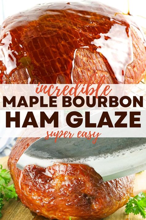 Bourbon Ham Glaze, Bourbon Ham, Best Ham Glaze, Glazed Baked Ham, Maple Glazed Ham Recipes, Glaze For Ham, Easy Ham Glaze, Smoked Ham Recipe, Ham Sauce