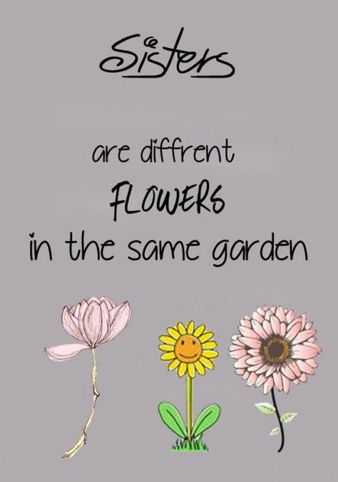 Aunt Quotes Nephew, Sisters Are Different Flowers, Sister Love Quotes, Grandmother Quotes, Hippie Quotes, Cousin Quotes, Sisters Quotes, Father Daughter Quotes, Love My Sister