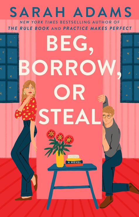 Beg, Borrow, or Steal (When in Rome, #3) by Sarah Adams | Goodreads Sarah Adams, Romcom Books, Romance Writers, Unread Books, Recommended Books To Read, Romantic Books, Mystery Novels, Books For Teens, A Novel