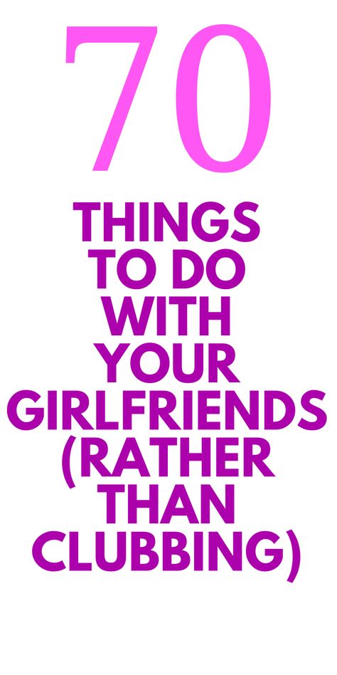 Girlfriend Things To Do, Interesting Things To Do With Friends, Activities To Do With Friends Outside, Fun Projects To Do With Friends, Cute Things To Do With Girlfriend, Active Things To Do With Friends, Inexpensive Things To Do With Friends, Fun Things To Do With Friends Adults, Fun Free Things To Do