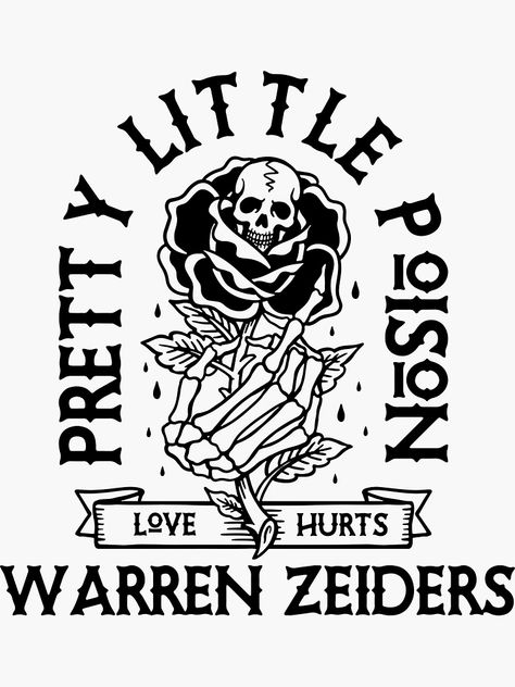 "Pretty Little Poison, Warren Zeiders Inspired Design" Sticker for Sale by CocoMolasses | Redbubble Warren Zeiders, Welcome Wood Sign, Animal Kingdom Shirts, Funny Vinyl Decals, Cool Tattoo, Love Hurts, Cricut Free, Vinyl Shirts, Design Sticker