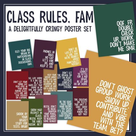 A hilarious and cringy homage to our delightful teens and their slang- this is our second set. This set is a funny collection of 15 posters to hang in your middle school or high school classrooms or bulletin boards. Should to get a few eye rolls and potential laughs, no cap! Be the GOAT teacher and change your classroom from mid to highkey, bro!. #teenslang #nocap #teacherspayteachers #teacherresources #classrules #middleschoolteacher Ela Posters High School, Easy High School Bulletin Boards, Classroom Educational Posters, Middle School Literature Classroom Decor, Bulletin Board For Middle School, Bulletin Board Ideas For Highschool, High School Bulletin Board Ideas Funny, Calm Classroom Decor Middle School, Junior High Bulletin Board Ideas