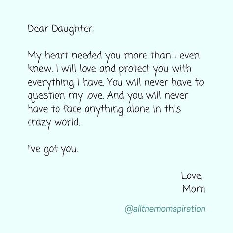 I needed my daughter more than she needed me. I hope one day she sees that and appreciates all that I do for her now. She is my light, my world, and the reason I do what I do! #allthemomspiration #quotes #quotestagram #quotesaboutlife #momquotes #motherdaughter #mommydaughter #momlife #inspiration #daughtersofinstagram #momsofinstagram My Daughter My World, My Daughters Are My World Quotes, Having A Daughter Quotes, My Daughter Is My World, Baby Daughter Quotes, Quotes For My Daughter, To My Daughter Quotes, Mommy Daughter Quotes, Message To My Daughter