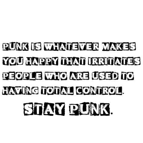 Anarchy Quotes Punk, Punk Things To Do, Cute Punk Aesthetics, Punk Username Ideas, Trans Punk Aesthetic, Gothic Punk Aesthetic, Punk Quotes Aesthetic, Punk Definition, Punk Sayings