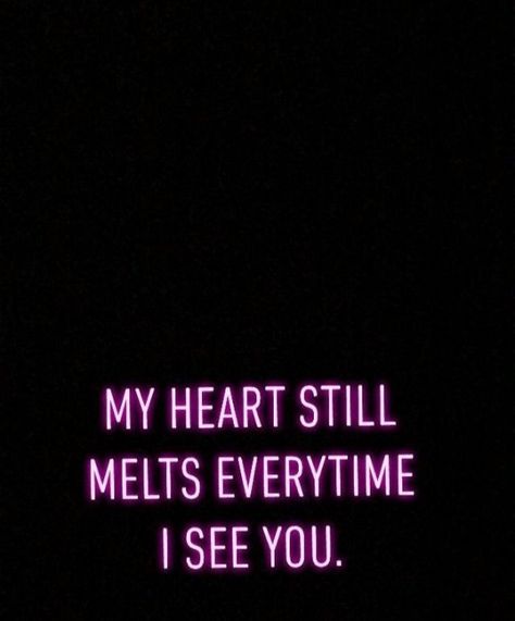 My hut still melts everytime I see you #relationship Everytime I See You Quotes, When I See Him Quotes, Looking Handsome Quotes, When I See You Quotes, How I See Him, Deeper Quotes, When I See Him, My Everything Quotes, Seeing You Quotes