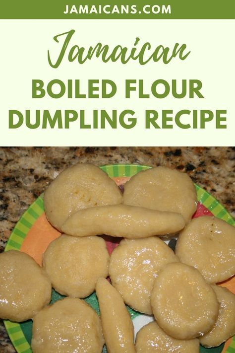 Carribean Dumplings Recipe, Jamaica Dumplings Recipe, Jamaican Soup Dumplings, Boiled Dumplings Recipe, Dumplings Recipe Jamaican, Jamaican Boiled Dumplings Recipe, Jamaican Festival Recipe Fried Dumplings, Jamaican Dumpling Soup, Boiled Dumplings Jamaican