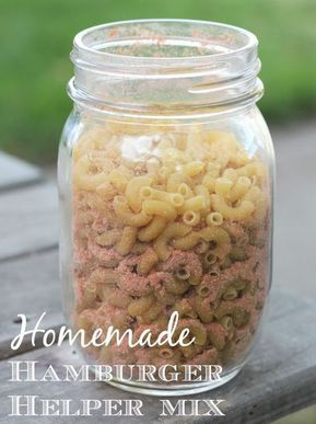 Easy Homemade Hamburger Helper, Mason Jar Gifts Recipes, Jar Mixes, Homemade Hashbrowns, Hamburger Helper Recipes, Mix In A Jar, Homemade Dry Mixes, Jar Meals, Diy Mixes