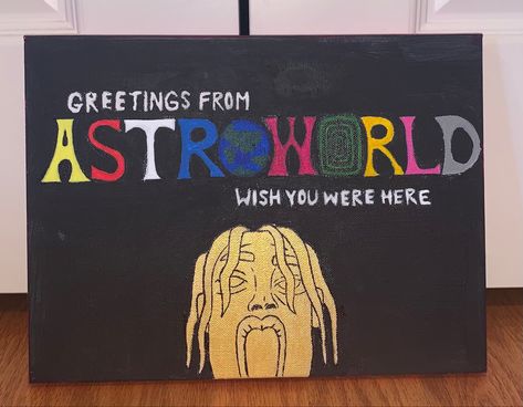 Travis Scott Painting, Travis Scott Astroworld, Wish You Are Here, Travis Scott, Custom Art, Painting Ideas, Album Covers, Mario, Acrylic Painting