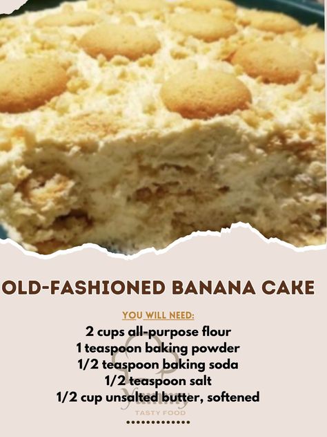 **Old-Fashioned Banana Cake** **Ingredients:** *For the Cake:* - 2 cups all-purpose flour - 1 teaspoon baking powder - 1/2 teaspoon baking soda - 1/2 teaspoon salt - 1/2 cup unsalted butter, softened - 1 cup granulated sugar - 2 large eggs - 1 teaspoon vanilla extract - 3 ripe bananas, mashed (about 1 1/2 cups) - 1/2 cup sour cream or plain yogurt *For the Cream Cheese Frosting:* - 1/2 cup unsalted butter, softened - 8 ounces cream cheese, softened - 4 cups powdered sugar - 1 teaspoon vani... Ripe Bananas, Plain Yogurt, Banana Cake, Cake Ingredients, Ripe Banana, Cheese Frosting, Cream Cheese Frosting, Granulated Sugar, Powdered Sugar