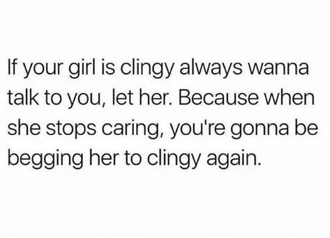 Clingy Relationship Quotes, Too Clingy Quotes Relationships, Clingy Quotes Relationships, Clingy Girlfriend Quotes, Clingy Aesthetic, Clingy Boyfriend Aesthetic, Clingy Quotes, Clingy Boyfriend, Clingy Girlfriend