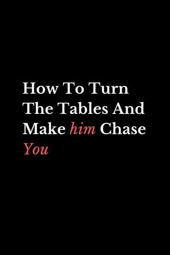 How To Get Men To Chase You, How To Hit On A Guy, How To Stop Obsessing Over A Guy, Don’t Chase After A Man, How To Tease A Guy, How To Play Hard To Get With A Guy, Give Him 3 Days, Questions To Know Someone, Feminine Style Casual