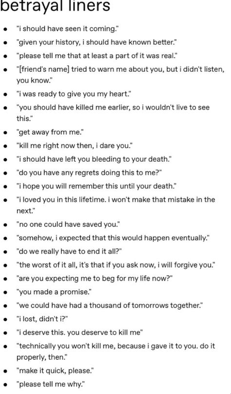 Names That Mean Betrayal, Betrayal Prompts Writing, How To Write A Betrayal, Betrayal Lines, How To Write Betrayal, Betrayal Dialogue Prompts, Betrayal Writing Prompts, Betrayal Prompts, Regret Quotes