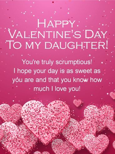 You're Scrumptious! Happy Valentine's Day Card for Daughter: Daughters are as sweet as candy! Treat your amazing daughter to a scrumptious Valentine's Day card this year. Make her feel truly loved with sprinkles and hearts and all the warm fuzzies her heart can hold! This pretty pink Valentine's Day card will delight your daughter. The sweet Valentine's Day message will make your daughter's day extra special. On this day of love, who better to send a Valentine to then your amazing daughter? Valentine Daughter Quotes, Happy Valentine's Day Daughter, Valentines Day Card Sayings, Birthday Message For Daughter, Valentine Love Quotes, Birthday Greetings For Daughter, Valentines Day Quotes For Friends, Selamat Hari Valentine, Happy Valentines Day Pictures