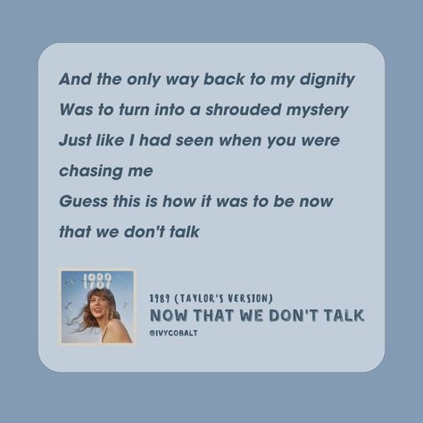 now that we don't talk | taylor swift | 1989 (taylor's version) | from the vault Now That We Dont Talk Taylor Swift, Song Journal, 1989 Taylor Swift, Taylor Swift Now, 1989 Taylor's Version, Taylor Swift Song Lyrics, Dont Talk, We Dont Talk, Taylor Swift 1989