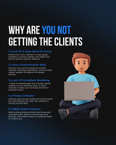 IF YOU ARE NOT GETTING THE CLIENTS THEN THESE REASONS CAN BE 🤔 These reasons can help you identify areas for improvement in client acquisition!!!🔍 ...Improve Marketing and Outreach💡 ...Refine Target Audience💡 ...Enhance Client Engagement💡 ...Network and Collaborate💡 Your design journey is important even if you can't find clients right away. Showcasing your design process, portfolio, and growth builds credibility and attracts your future clients. #networking #entrepreneurmindset #growt... Process Portfolio, Client Acquisition, Find Clients, Entrepreneur Mindset, It Network, Target Audience, Communication Skills, Marketing Plan, Design Process