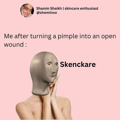 Who else can relate ?😂follow @shamiinxo for more such content 🎀 . . . #skincare #skincarememes #acne #acnememes #humor #memes #skincareroutine Skincare Memes Humor, Winter Skin Care, Humor Memes, Skin Care Routine, Funny Memes, Acne, Turn Ons, Humor, Memes