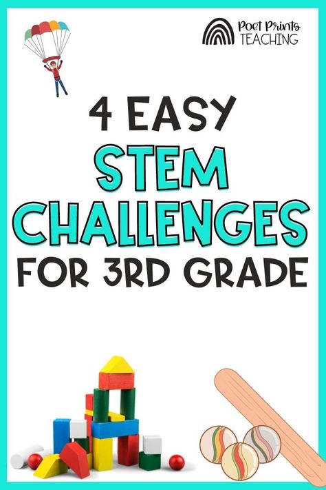 4 Easy STEM Challenges for Third Grade — Poet Prints Teaching Third Grade Stem Activities, Easy Stem Challenges, Easy Stem Activities Elementary, Third Grade Science Projects, Classroom Stem Activities, Stem Projects Elementary, Math Stem Activities, Grade 3 Science, Elementary Stem