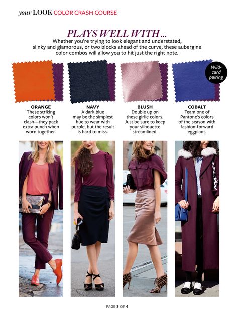 Sept 14 Instyle spread showing how to wear the colors of the season: plumberry (bordeaux), soft pink, orange, midnight in paris (blue) all found in #CAbi fall 14 collection! Eggplant Outfit, Color Crash Course, Instyle Color Crash Course, Outfit Color Combos, Orange Color Combinations, Aubergine Colour, Aubergine Color, Color Outfits, Burgundy Colour