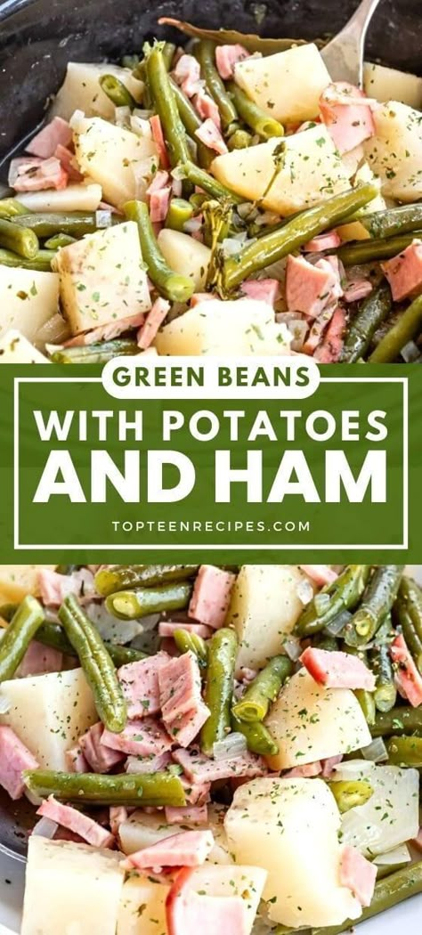 Green Beans with Potatoes and Ham - Top Recipes Green Bean Crockpot, Green Beans Ham And Potatoes, Ham Green Beans Potatoes, Green Beans With Potatoes, Green Bean Side Dish Recipes, Potato Green Bean, Ham And Potatoes, Ham And Green Beans, Potatoes And Ham