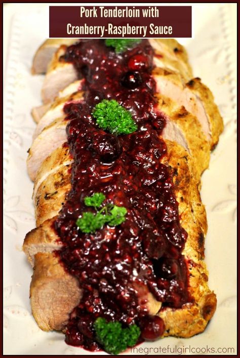 Pork Tenderloin with Cranberry-Raspberry Sauce / The Grateful Girl Cooks! Cranberry Raspberry Sauce, Cranberry Pork Tenderloin, Sauce For Pork Tenderloin, Recipe For Pork Tenderloin, Rosemary Pork Tenderloin, Cranberry Pork, Raspberry Chipotle Sauce, Lamb Roast Recipe, Pork Tenderloin Marinade