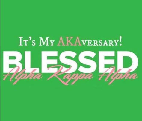 Akaversary Alpha Kappa Alpha, Sisterhood Quotes, Alpha Kappa Alpha Sorority Paraphernalia, Aka Paraphernalia, Sorority Quotes, Sorority Pins, Aka Sorority, Alpha Kappa Alpha Sorority, Alpha Female